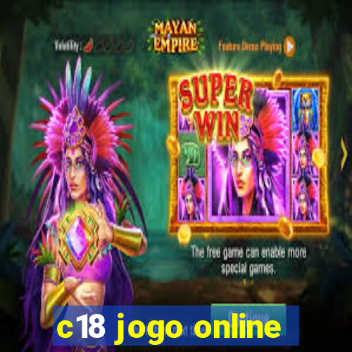 c18 jogo online